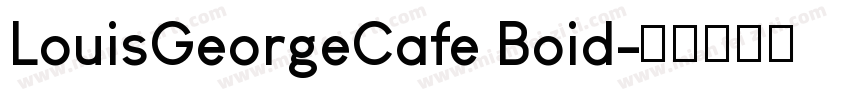 LouisGeorgeCafe Boid字体转换